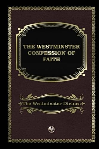 The Westminster Confession