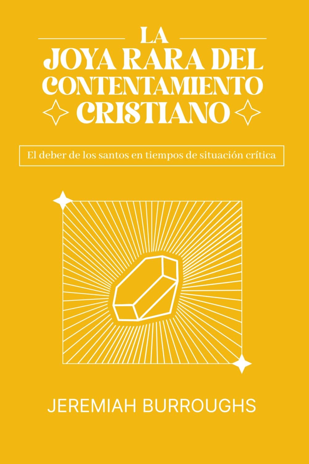 La Joya Rara del Contentamiento Cristiano