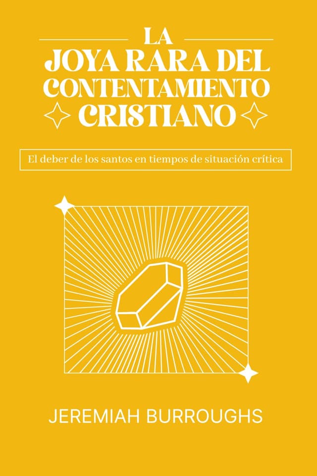La Joya Rara del Contentamiento Cristiano